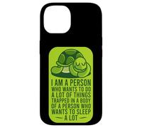 Je suis une personne qui veut faire beaucoup de choses : Sleeping Turtle Lazy Boy Coque pour iPhone 14