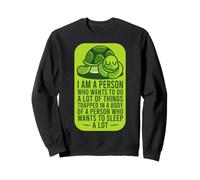 Je suis Une Personne Qui Veut Faire Beaucoup de Choses : Sleeping Turtle Lazy Boy Sweatshirt
