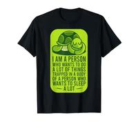 Je suis Une Personne Qui Veut Faire Beaucoup de Choses : Sleeping Turtle Lazy Boy T-Shirt