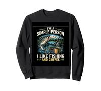 Je suis Une Personne Simple, J'aime la pêche et Le pêcheur de café Sweatshirt