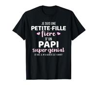 Je suis une petite-fille fière d'un papi super génial T-Shirt