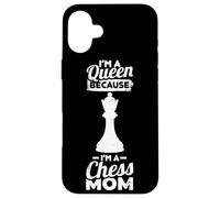 Je suis Une Reine Parce Que Je suis Une mère d'échecs Coque pour iPhone 16 Plus