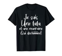 je suis une tata et une marraine qui déchire shirt T-Shirt