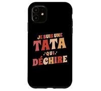 Je suis Une Tata Qui Déchire Annonce Grossesse Anniversaire Coque pour iPhone 11