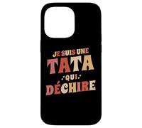 Je suis Une Tata Qui Déchire Annonce Grossesse Anniversaire Coque pour iPhone 14 Pro Max