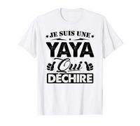 Je suis une Yaya qui Déchire Cadeau Anniversaire Yaya T-Shirt