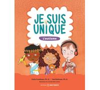 Je suis unique - L'autisme