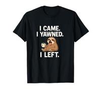 Je suis venu. J'ai bâillé. Je suis parti. T-Shirt