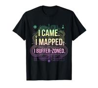 Je suis Venu, J'Ai cartographié. I Buffer-Zoned Funny GIS Specialist T-Shirt