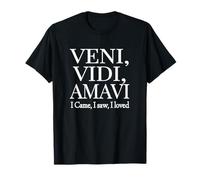 Je suis Venu, J'Ai vu, J'Ai aimé Veni, Vidi, Amavi White T-Shirt