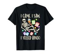 Je suis Venu J'Ai vu. J'Ai crié « Bingo » T-Shirt