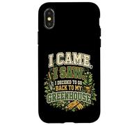 Je suis Venu, J'Ai vu, J'Ai décidé de Retourner dans Le Jardin de ma Serre Coque pour iPhone X/XS