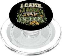 Je suis Venu, J'Ai vu, J'Ai décidé de Retourner dans Le Jardin de ma Serre PopSockets PopGrip pour MagSafe