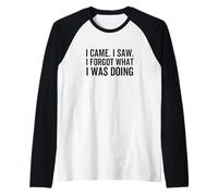 Je suis Venu, J'Ai vu, J'Ai oublié ce Que Je faisais, drôle et Sarcastique Manche Raglan