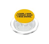 Je suis Venu. J'Ai vu. J'Ai oublié ce Que Je faisais. Perdu dans Les pensées PopSockets PopGrip pour MagSafe