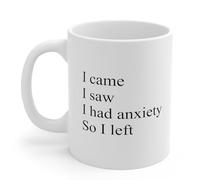 Je Suis Venu, J'Ai Vu, J'Ai Ressenti De L'Anxiété, Alors Je Suis Parti. Tasse Avec Poignée Tasses Céramique Tasse À Café 330Ml Pour Petit Déjeuner Lait Famille