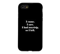 Je suis Venu. J'Ai vu. J'avais de l'anxiété, Alors Je suis Parti. Coque pour iPhone SE (2020) / 7/8