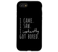 Je suis Venu. J'Ai vu. Je me suis immédiatement ennuyé Coque pour iPhone SE (2020) / 7/8