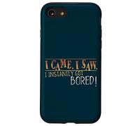 Je suis Venu. J'Ai vu. Je me suis immédiatement ennuyé. Coque pour iPhone SE (2020) / 7/8