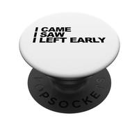 Je suis Venu, J'Ai vu, Je suis Parti tôt PopSockets PopGrip Adhésif