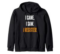 Je suis Venu, J'Ai vu Que J'Ai résisté. Sweat à Capuche