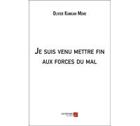Je Suis Venu Mettre Fin Aux Forces Du Mal