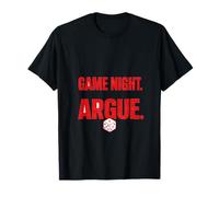 Je suis Venu pour Une soirée de Jeu. Je suis restée pour discuter T-Shirt
