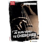 Je suis venu te chercher