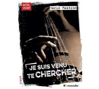 Je suis venu te chercher - Hervé Mestron - Le Muscadier - broché - Roman adolescent