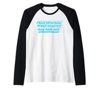 Je suis Venue Ici pour mâcher du Chewing-Gum et me botter Le Cul et Je suis Tout Manche Raglan