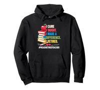 Je suis Venue, J'Ai enseigné, J'Ai Fait Une différence, fière enseignante retraitée Sweat à Capuche
