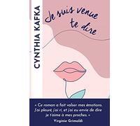 Je suis venue te dire