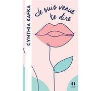 Je suis venue te dire