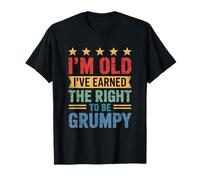 Je suis Vieux, J'Ai gagné Le Droit d'être Grincheux T-Shirt