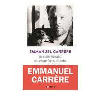 Je suis vivant et vous êtes morts - Emmanuel Carrère - Points - Poche - Roman
