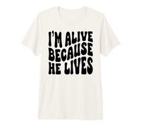 Je suis Vivant Parce qu'il VIT Christian Happy Resurrection T-Shirt Haut de Gamme