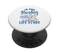 Je suis Votre Coiffeur et prêt à Entendre l'histoire de Votre Vie Job Barbers PopSockets PopGrip Adhésif