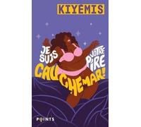 Je suis votre pire cauchemar