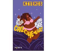 Je suis votre pire cauchemar - Kiyemis - Points - Poche - Essai