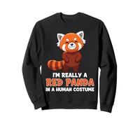 Je suis vraiment un panda roux dans un costume humain Sweatshirt