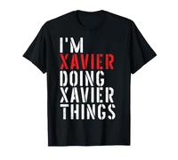 Je suis Xavier et Je Fais des Choses pour Xavier T-Shirt
