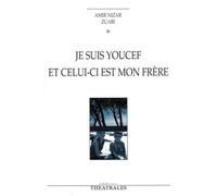 Je Suis Youcef Et Celui-Ci Est Mon Frère