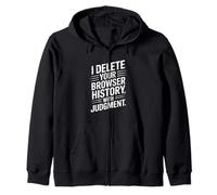 Je supprime l'historique de Votre navigateur avec l'humour de Citation de Jugement Sweat à Capuche