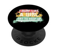 Je surfe comme une fille, essaie de suivre le style rétro PopSockets PopGrip Adhésif