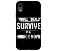 Je survivrais Totalement dans Un Film d'horreur Film d'horreur drôle Coque pour iPhone XR