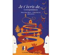 Je t ecris de Correspondance entre Marie Rose Moro et Claire Mestre - Marie Rose Moro - Pensee Sauvage - broché - Essai