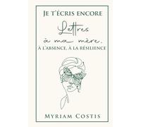 JE T’ÉCRIS ENCORE