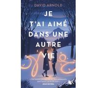 Je t'ai aimé dans une autre vie