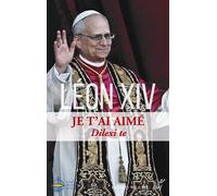 Je t'ai aimé - Dilexi te Exhortation apostolique - Pape Léon XIV - Cerf - broché - Essai