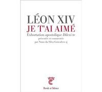 Je t'ai aimé Pape Léon XIV (Auteur)
